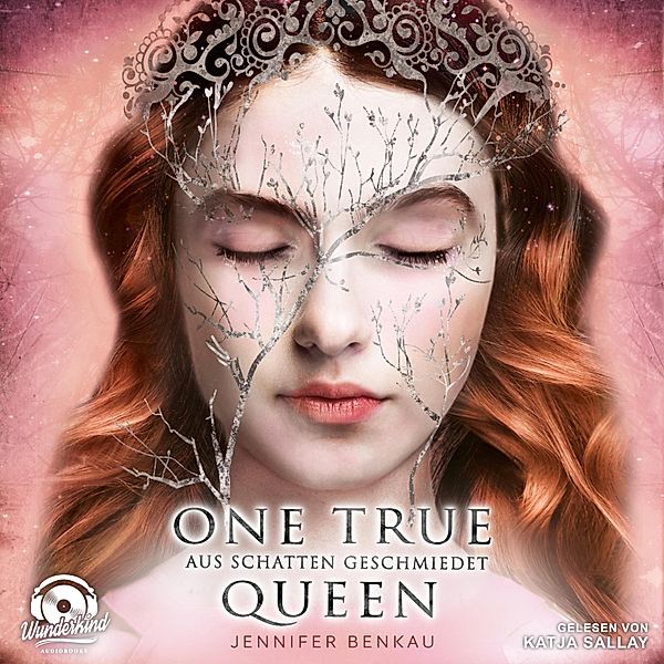 One True Queen - 2 - Aus Schatten geschmiedet, Jennifer Benkau