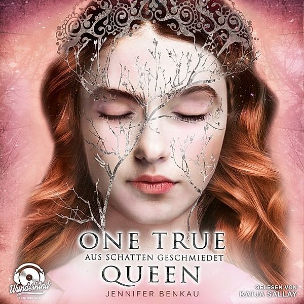 One True Queen - 2 - Aus Schatten geschmiedet, Jennifer Benkau