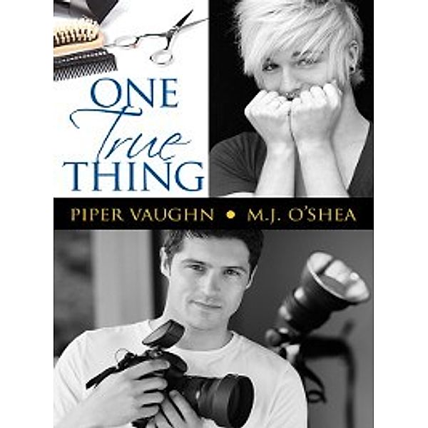 One True Thing, Piper Vaughn, M.J. O'Shea