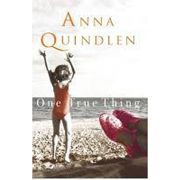 One True Thing, Anna Quindlen