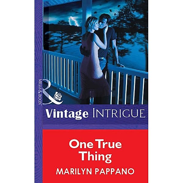 One True Thing (Mills & Boon Vintage Intrigue) / Mills & Boon Vintage Intrigue, Marilyn Pappano