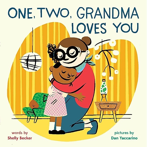 One, Two, Grandma Loves You, Shelly Becker