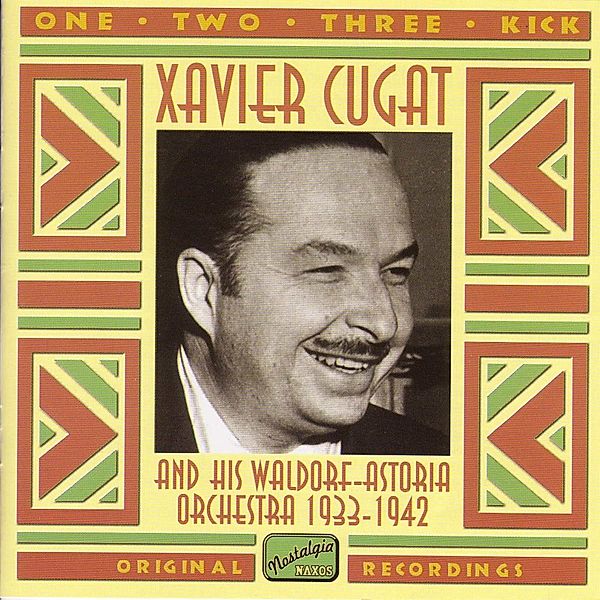 One Two Three Kick, Xavier Cugat & His Waldorf-astoria Orchestra