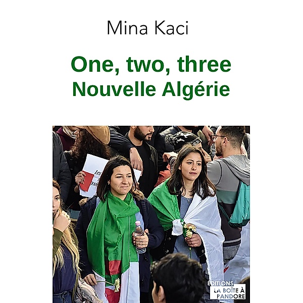 One, two, three, nouvelle Algérie, Mina Kaci