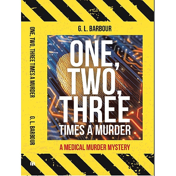 One, Two, Three Times a Murder (Ron Looney Mystery Series, #2) / Ron Looney Mystery Series, G. L. Barbour