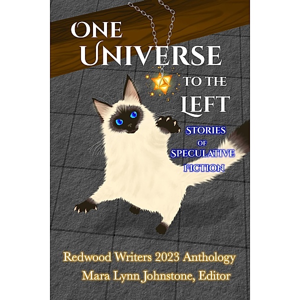 One Universe to the Left, Redwood Writers
