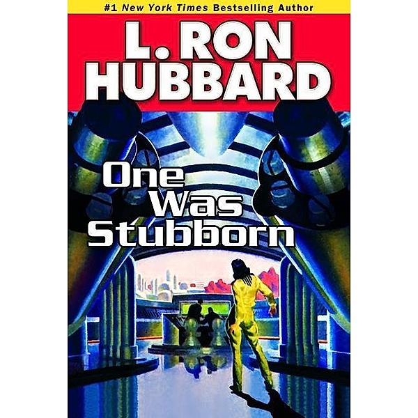 One Was Stubborn / Galaxy Press, L. Ron Hubbard
