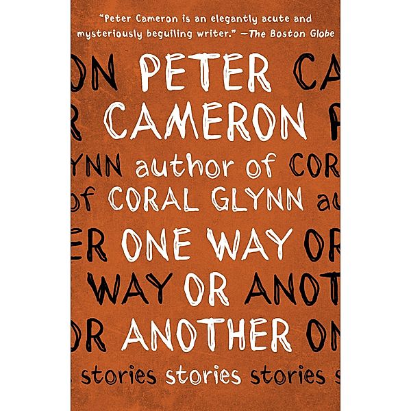 One Way or Another, Peter Cameron