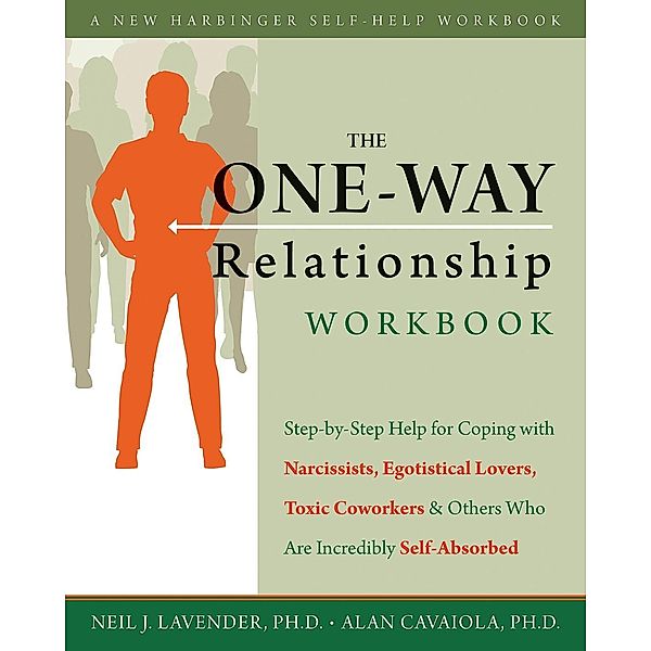 One-Way Relationship Workbook, Alan A. Cavaiola