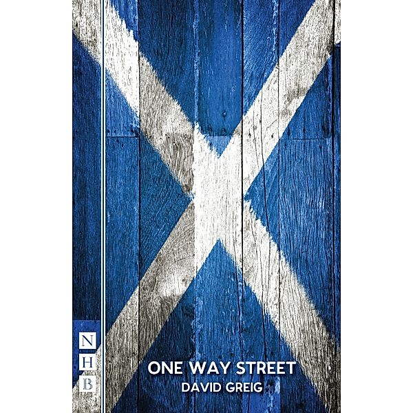 One Way Street (NHB Modern Plays), David Grieg