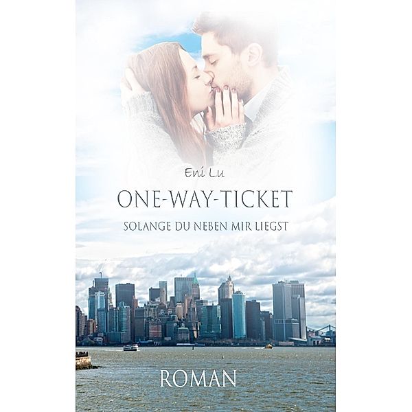 One-Way-Ticket, Eni Lu