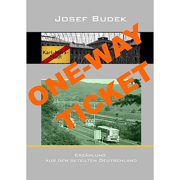 ONE - WAY - TICKET, Josef Budek