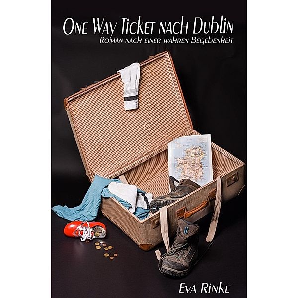One way ticket nach Dublin, Eva Rinke