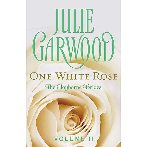 One White Rose, Julie Garwood