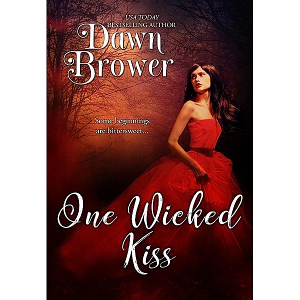 One Wicked Kiss / Dawn Brower, Dawn Brower