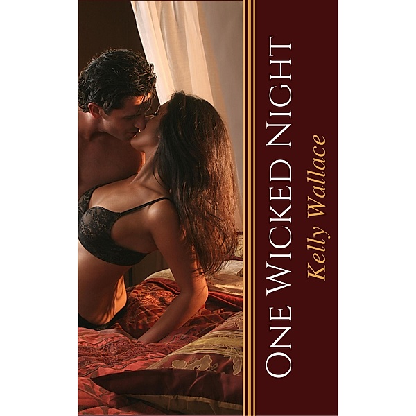 One Wicked Night, Kelly Wallace