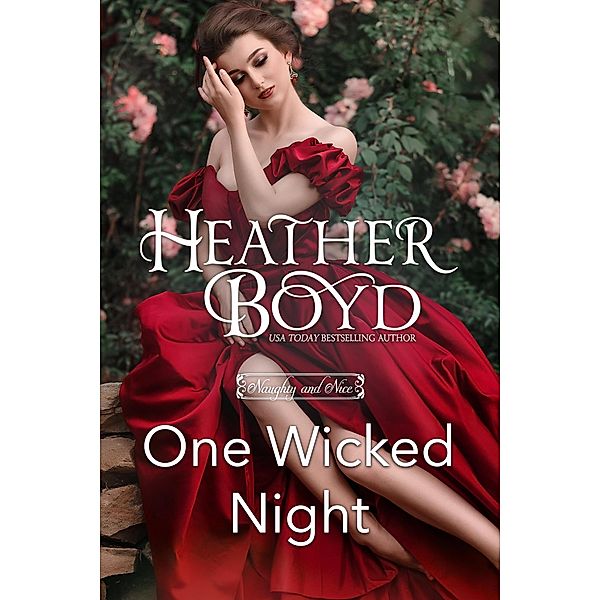 One Wicked Night (Naughty and Nice, #1) / Naughty and Nice, Heather Boyd