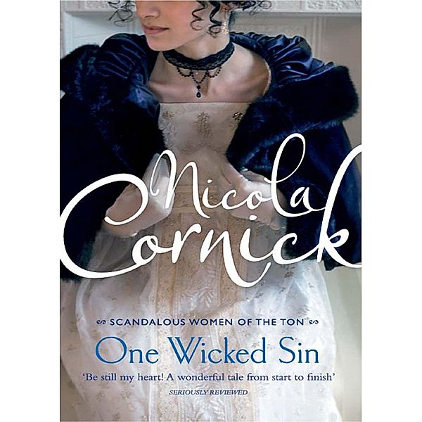 One Wicked Sin / Scandalous Women of the Ton Bd.2, Nicola Cornick
