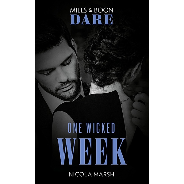 One Wicked Week (Mills & Boon Dare), Nicola Marsh