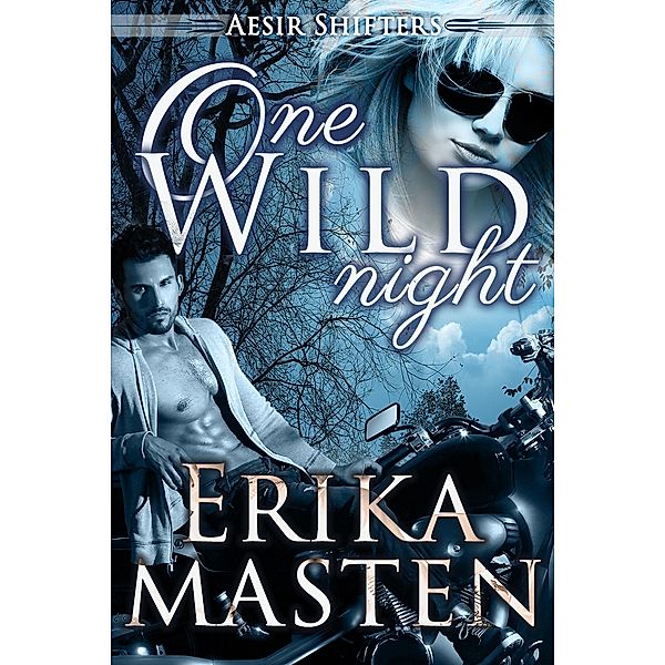 One Wild Night (Aesir Shifters BBW Romance, #2) / Aesir Shifters BBW Romance, Erika Masten