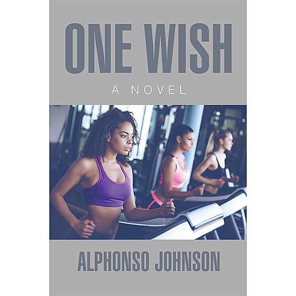 One Wish, Alphonso Johnson