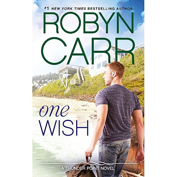 One Wish / Thunder Point Bd.7, Robyn Carr