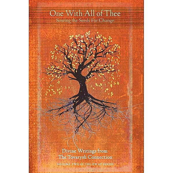 One with All of Thee: Sowing the Seeds for Change, Celine Koropchak