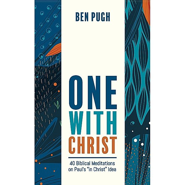 One with Christ, Ben Pugh
