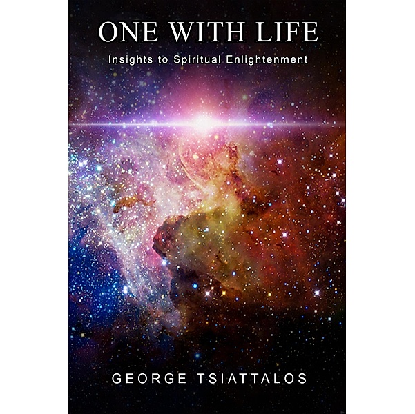 One with Life / Austin Macauley Publishers, George Tsiattalos