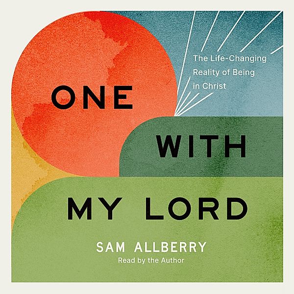 One with My Lord, Sam Allberry