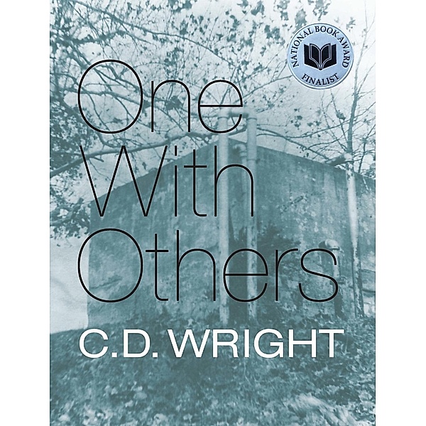 One With Others, C. D. Wright