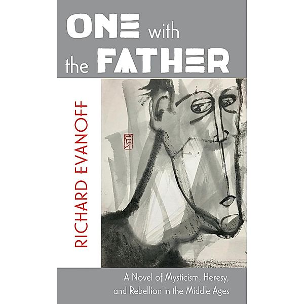 One with the Father, Richard Evanoff