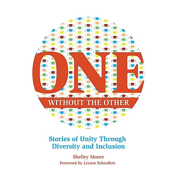 One Without the Other / Reimagining Inclusion: The ONE Series, Shelley Moore
