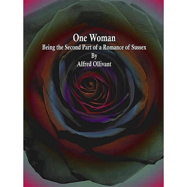 One Woman, Alfred Ollivant