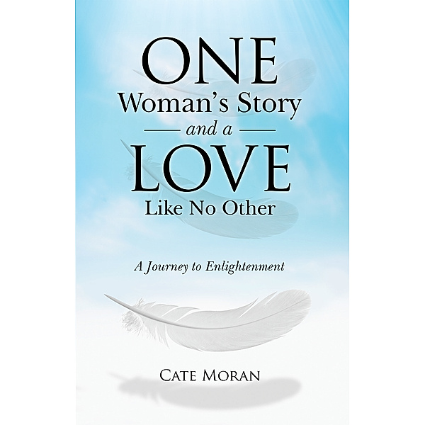 One Woman’S Story and a Love Like No Other, Cate Moran