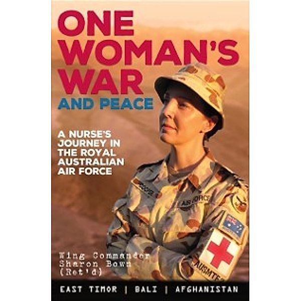 One Woman's War and Peace, Sharon Bown