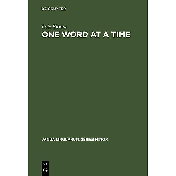 One Word at a Time / Janua Linguarum. Series Minor Bd.154, Lois Bloom