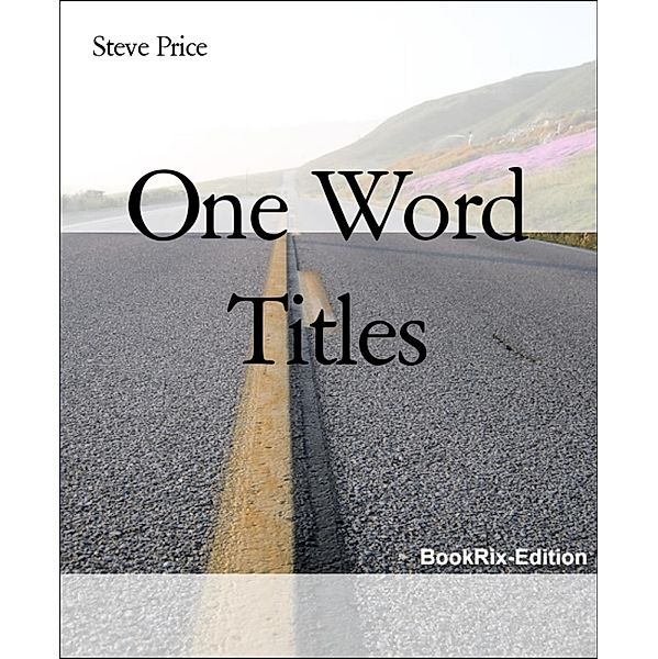 One Word Titles, Steve Price