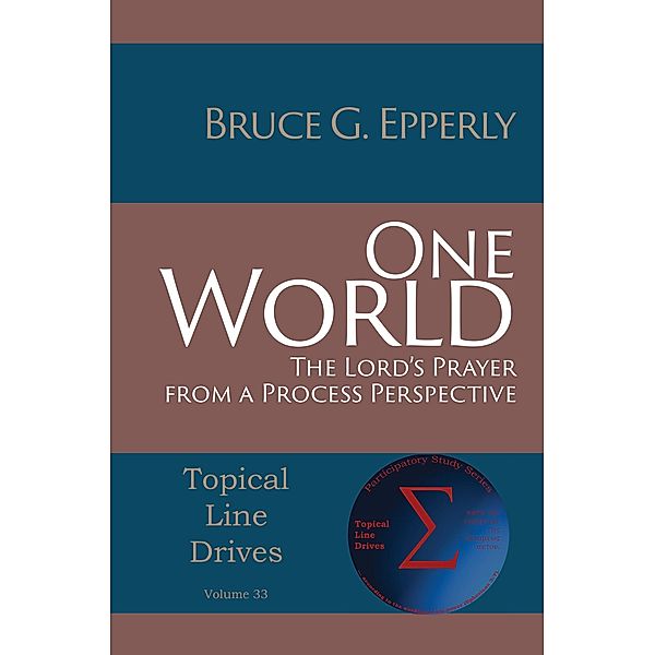 One World / Topical Line Drives Bd.32, Bruce G Epperly