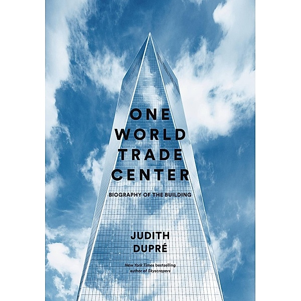 One World Trade Center, Judith Dupré
