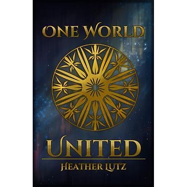 One World United / One World United Bd.1, Heather Lutz