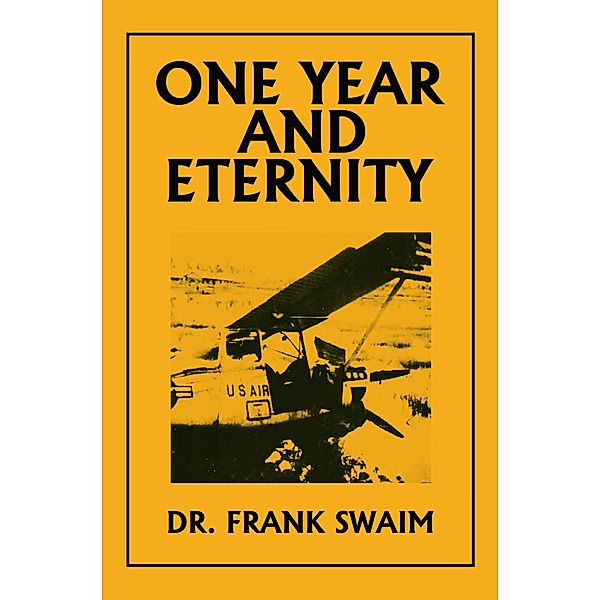 One Year and Eternity, Frank Swaim