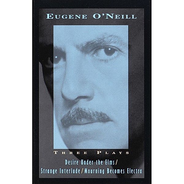 O'Neill, E: Three Plays, Eugene O'Neill