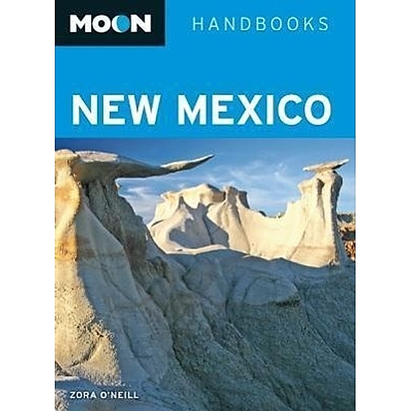 O'Neill, Z: Moon New Mexico, Zora O'Neill