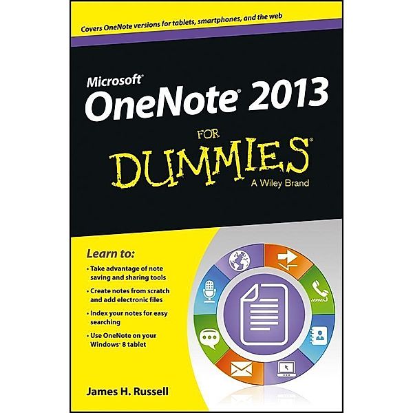 OneNote 2013 For Dummies, James H. Russell