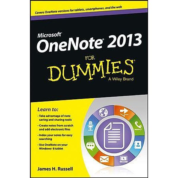 OneNote 2013 For Dummies, James H. Russell