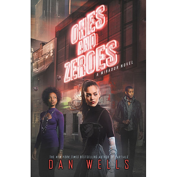 Ones and Zeroes, Dan Wells