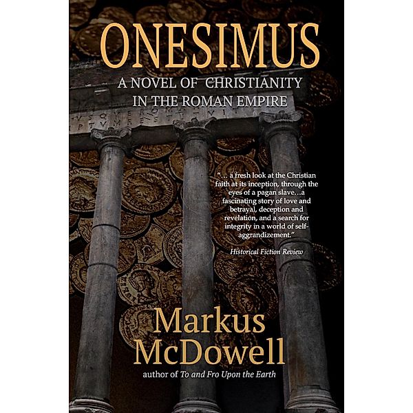 Onesimus: A Novel of Christianity in the Roman Empire, Markus McDowell