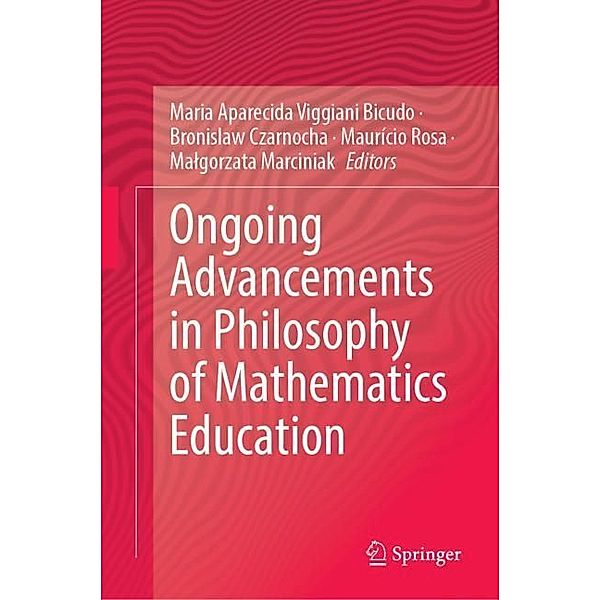 Ongoing Advancements in Philosophy of Mathematics Education