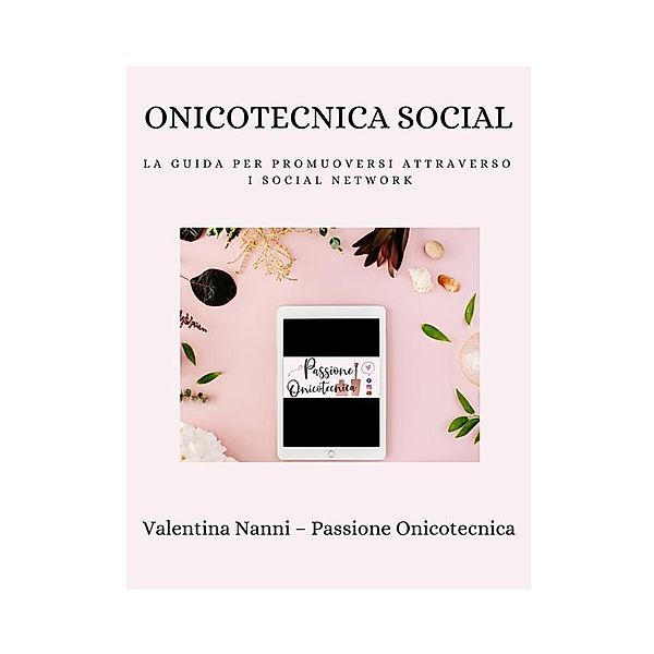 Onicotecnica Social, Valentina Nanni